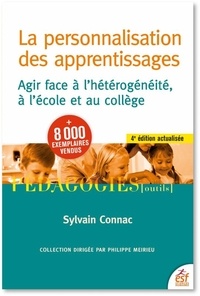 Sylvain Connac - La personnalisation des apprentissages - Agir face à l'hétérogénéité, à l'école et au collège.