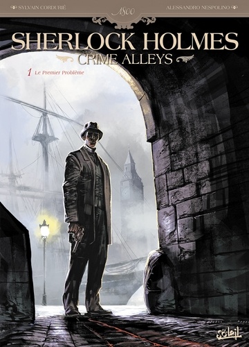 Sherlock Holmes Crime Alleys T01 : Le Premier Problème