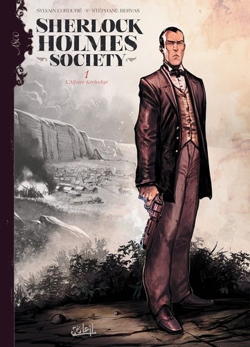 Sherlock Holmes Society Tome 1 L'affaire Keelodge