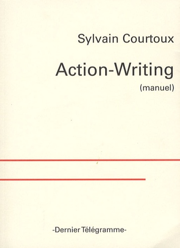 Sylvain Courtoux - Action-Writing (manuel).