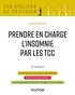 Sylvain Dagneaux - Prendre en charge l'insomnie par les TCC - 2e éd..