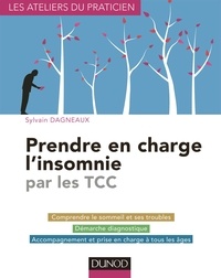 Sylvain Dagneaux - Prendre en charge l'insomnie par les TCC.