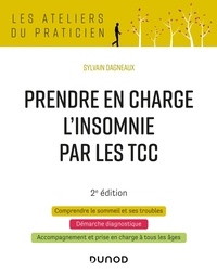 Sylvain Dagneaux - Prendre en charge l'insomnie par les TCC.