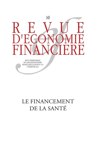 Revue d'économie financière N° 143, 3e trimestre 2021 Le financement de la santé