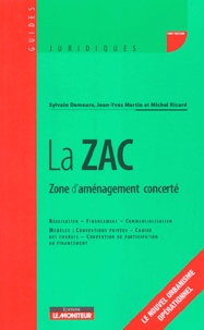 Sylvain Demeure et Jean-Yves Martin - La ZAC - Zone d'aménagement concerté.