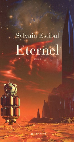 Sylvain Estibal - Eternel.
