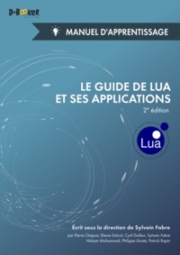 Sylvain Fabre - Le guide de Lua et ses applications - Manuel d'apprentissage.