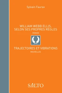 William Webb Ellis, selon ses propres règles