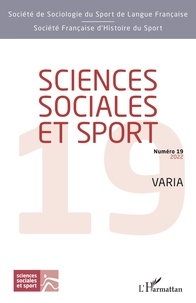 Sylvain Ferez et Doriane Gomet - Sciences Sociales et Sport N° 19, janvier 2022 : Varia.