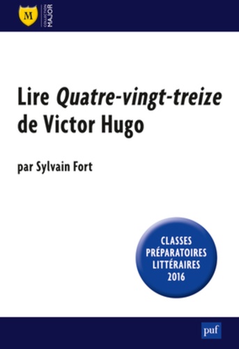 Sylvain Fort - Lire Quatre-vingt-treize de Victor Hugo.