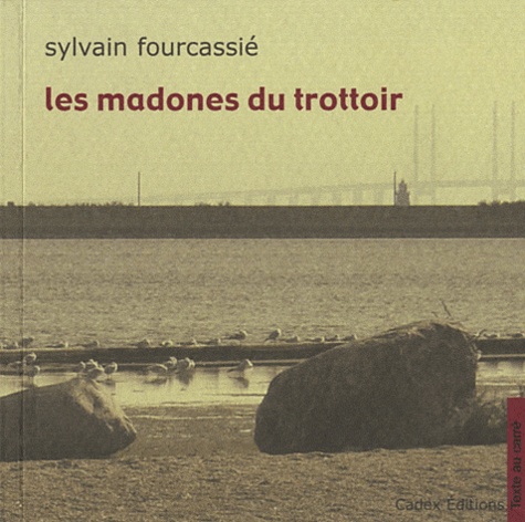 Sylvain Fourcassié - Les madones du trottoir.