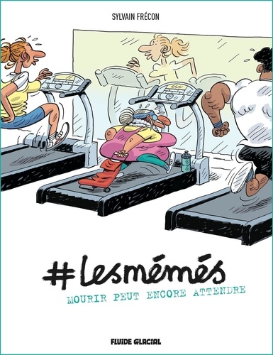 #LesMémés Tome 2 Mourir peut encore attendre