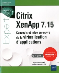 Téléchargement gratuit d'ebook isbn Citrix XenApp 7.15  - Concepts et mise en oeuvre de la virtualisation d'applications DJVU (French Edition) par Sylvain Gaumé, Gérard Moullec 9782409023255