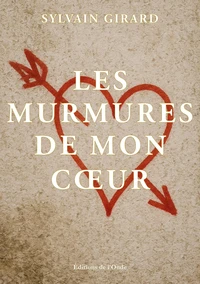 Les murmures de mon coeur