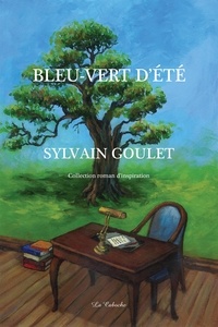 Sylvain Goulet - Bleu-vert d'été.