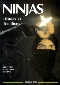 Goodtastepolice.fr NINJAS. Histoire et traditions Image