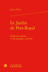 Le jardin de Port-Royal