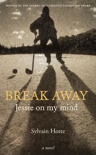 Sylvain Hotte et Casey Roberts - Break Away - Jessie on my mind.