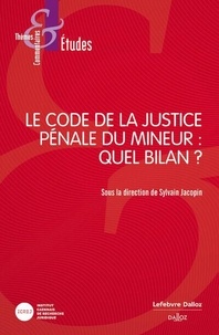 Sylvain Jacopin - Le code de la justice pénale du mineur : quel bilan ?.