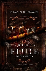 Sylvain Johnson - Les contes interdits - Le joueur de flûte de Hamelin.