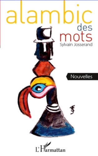 Sylvain Josserand - Alambic des mots - Nouvelles.