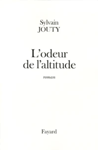 L'odeur de l'altitude
