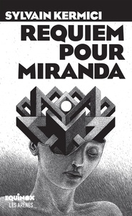 Sylvain Kermici - Requiem pour Miranda.