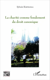La charité comme fondement du droit canonique
