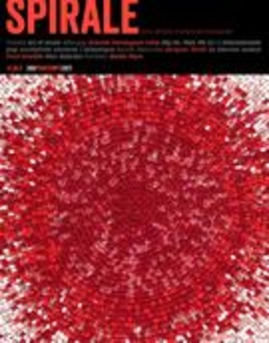 Sylvain Lafleur et Sylvano Santini - Spirale  : Spirale. No. 260, Printemps 2017 - Art et savoir.