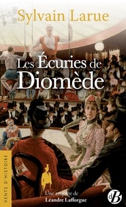 Sylvain Larue - Les écuries de Diomède.
