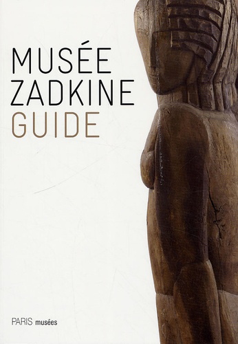 Sylvain Lecombre - Musée Zadkine Guide.