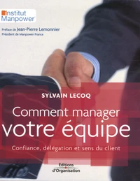 Comment manager votre équipe
