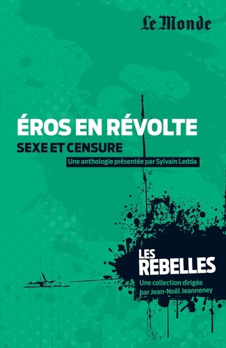 Eros en révolte, sexe et censure