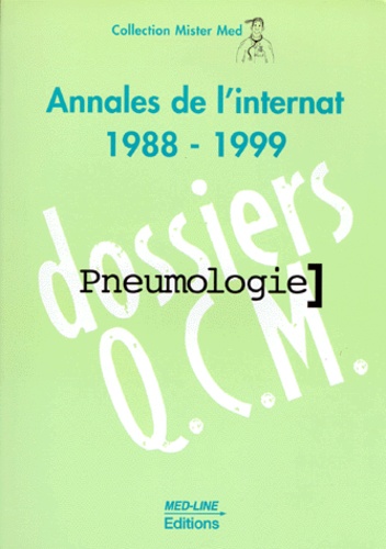 Sylvain Marchand-Adam - PNEUMOLOGIE. - Annales de l'internat 1988-1999.