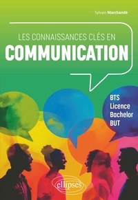 Sylvain Marchandé - Les connaissances clés en communication.