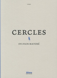 Sylvain Matoré - Cercles.
