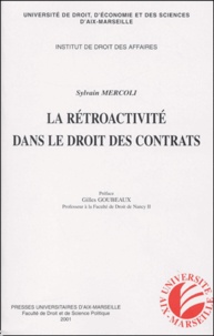 Sylvain Mercoli - La rétroactivité dans les droits des contrats.
