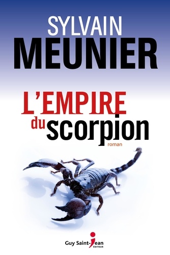 Sylvain Meunier - L'empire du scorpion.