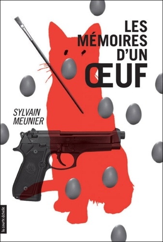 Sylvain Meunier - Les mémoires d'un oeuf.