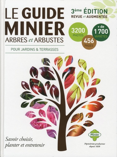 Le guide Minier arbres et arbustes 3e édition revue et augmentée