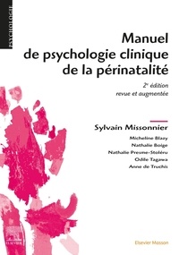 Sylvain Missonnier - Manuel de psychologie clinique de la périnatalité.