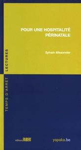 Sylvain Missonnier - Pour une hospitalité périnatale.