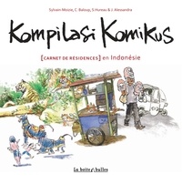  Sylvain-Moizie et Clément Baloup - Kompilasi Komikus - (Carnet de résidences) en Indonésie.