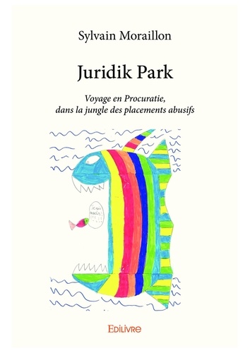 Juridik park. Voyage en Procuratie, dans la jungle des placements abusifs