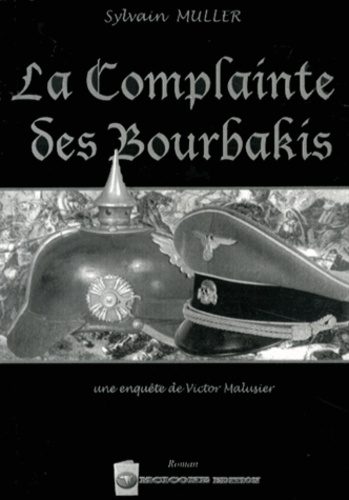 Sylvain Muller - La complainte des Bourbakis.