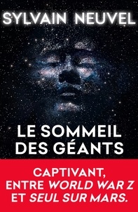 Sylvain Neuvel - Les dossiers Thémis Tome 1 : Le sommeil des géants.