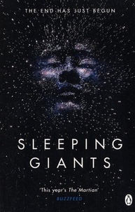 Sylvain Neuvel - The Themis Files Tome 1 : Sleeping Giants.