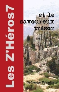 Sylvain Paradis - Les Z'Héros7 et le savoureux trésor.
