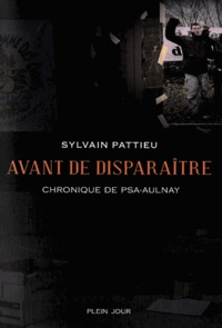 Sylvain Pattieu - Avant de disparaître - Chronique de PSA-Aulnay.