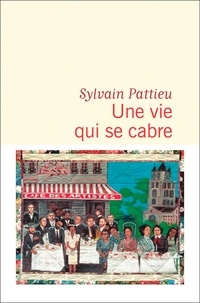 Sylvain Pattieu - Une vie qui se cabre.